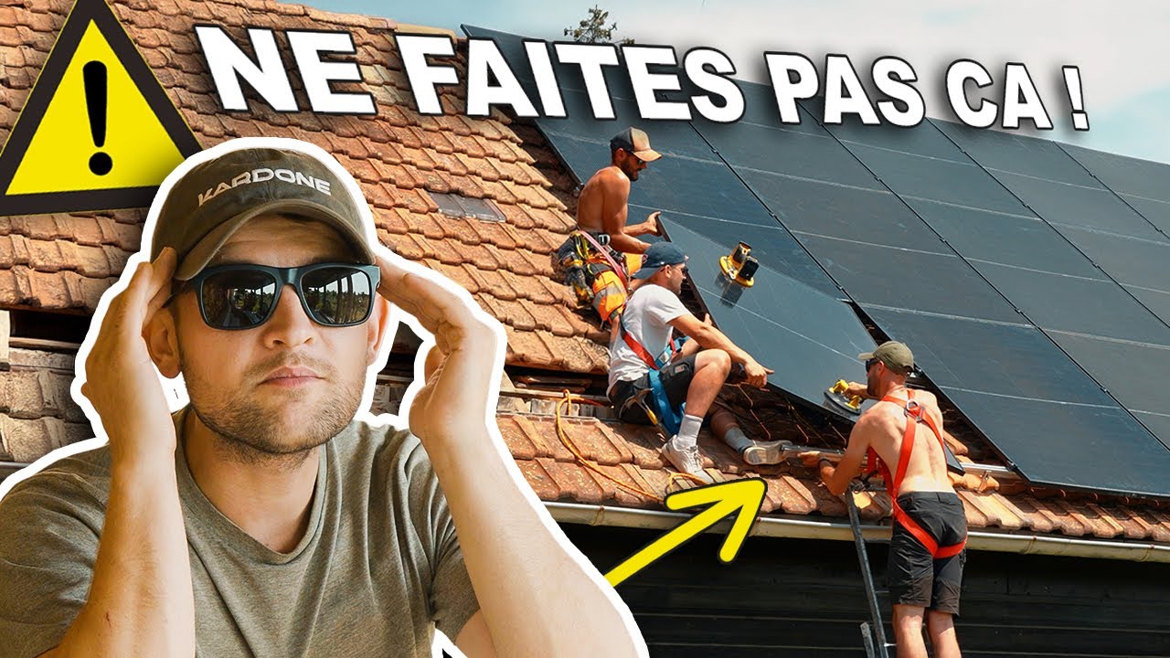 Poser soi-même ses panneaux solaires .. Toutes les erreurs possibles  ! ( Photovoltaïque )