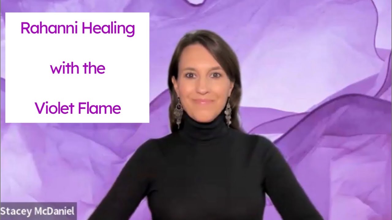 Rahanni Healing with Violet Flame - Energy Healing Session