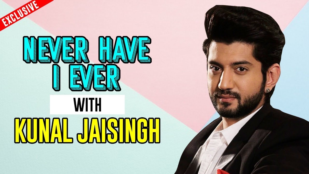 Exclusive: 'Never Have I Ever' with Kunal Jaisingh