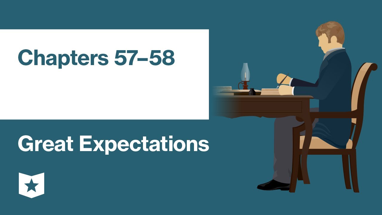 Great Expectations by Charles Dickens | Chapters 57&ndash;58