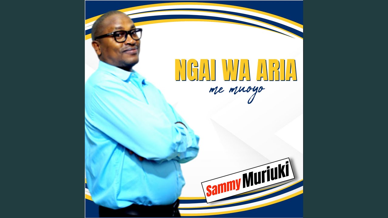 Ngai Wa Aria Me Muoyo