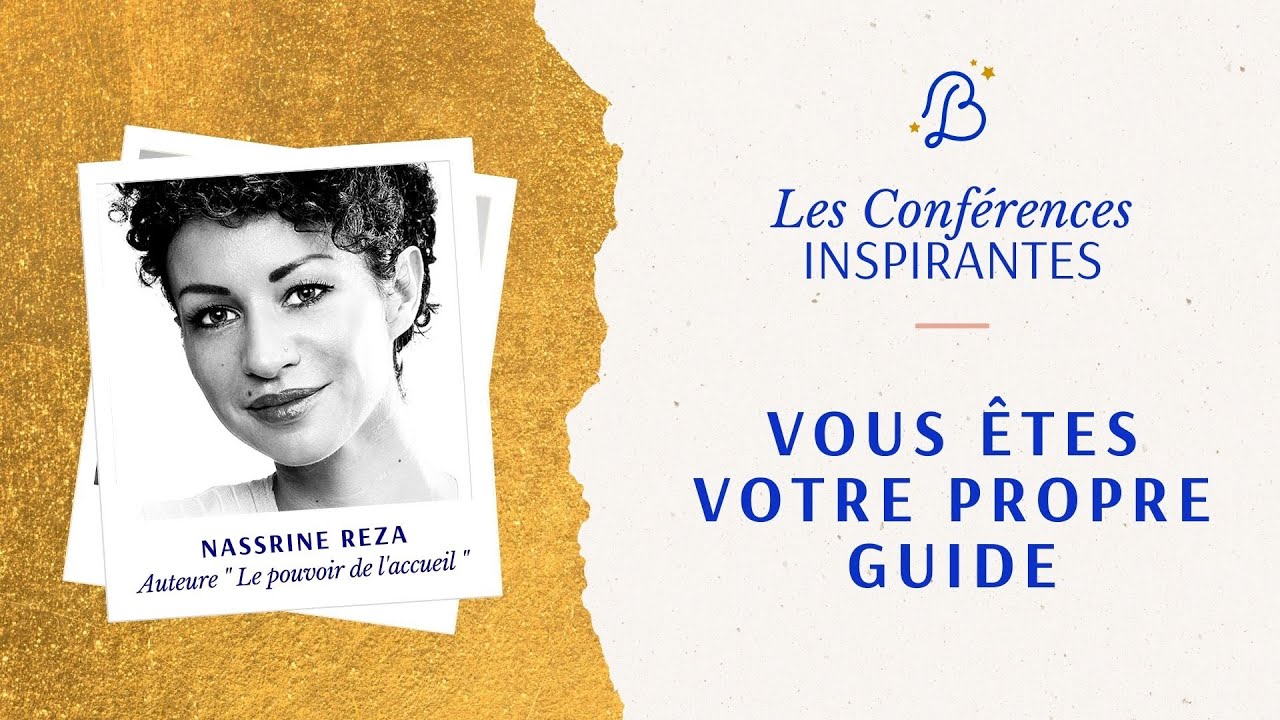 Conference Nassrine Reza - Vous êtes votre propre Guide