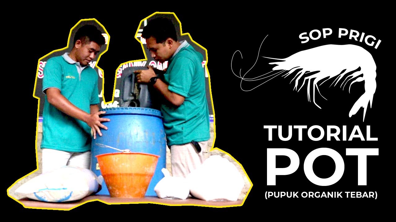 TUTORIAL PEMBUATAN POT | SOP PRIGI u/ UDANG VANAME