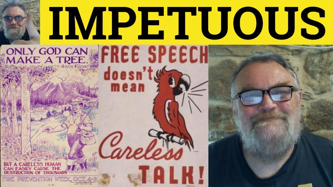 🔵 Impetuous Meaning - Impetuosity Examples - Impetuous Definition - IELTS Vocabulary - Impetuous