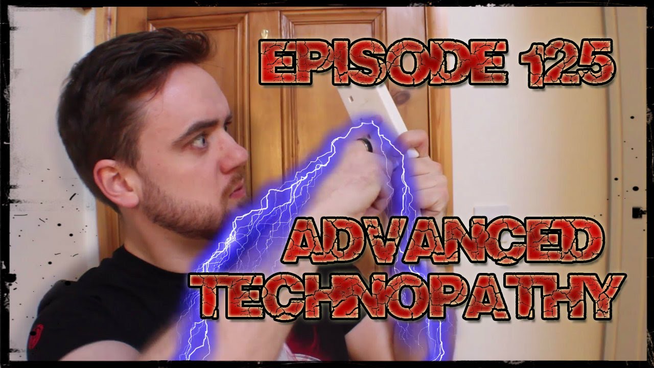 SO YOU'RE A SUPERHERO Episode 125 - Advanced Technopathy