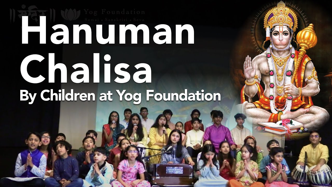 Hanuman Chalisa by the children at Yog Foundation