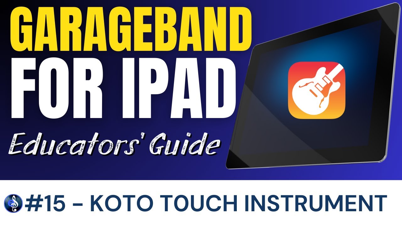 The Koto Touch Instrument | Garageband for iPad Course 2025 | EUAN SMITH MUSIC