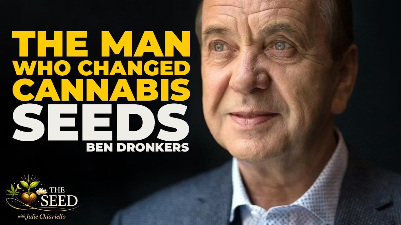 The Man Who Changed Cannabis Seeds | Ben Dronkers | The Seed | Episode 1