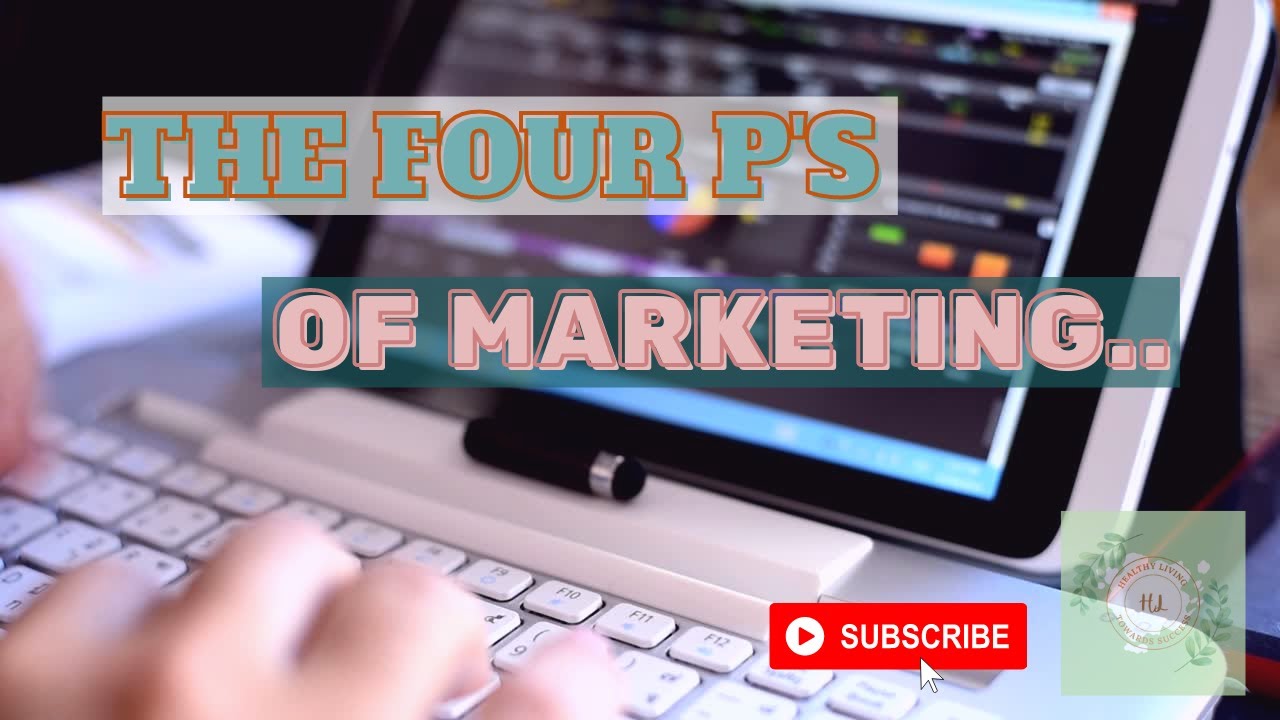 The Four P's in Marketing