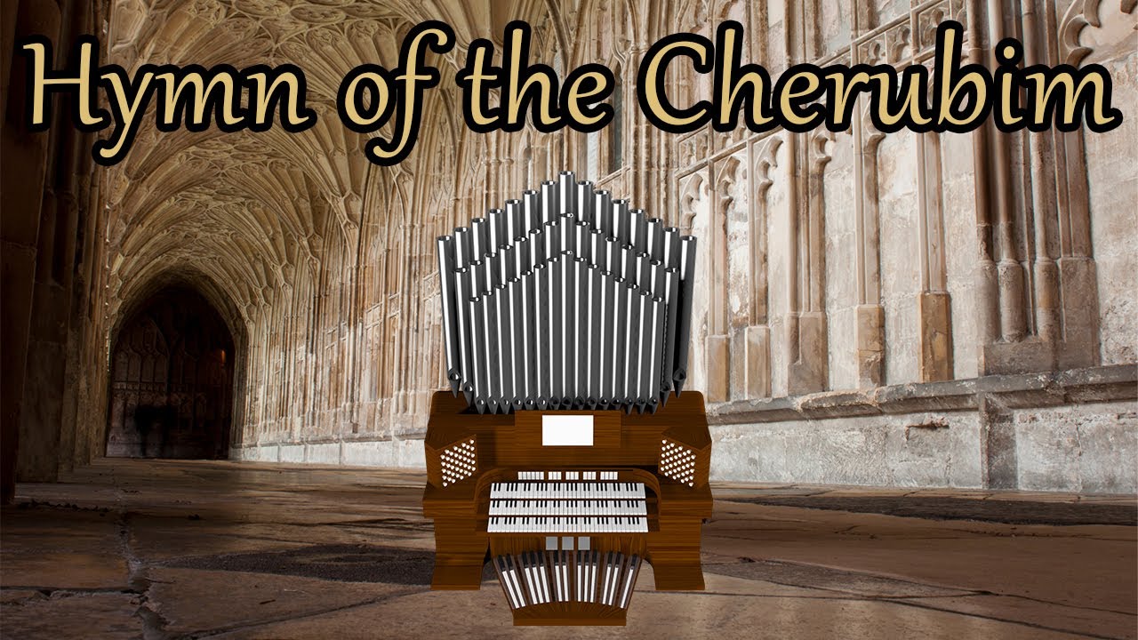 Hymn of the Cherubim (P. Tchaikovsky) Organ Cover [BMC Request]