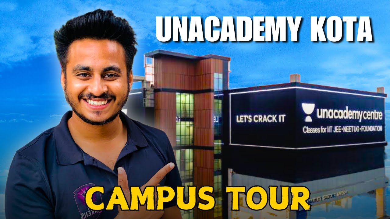 Unacademy Kota Campus Tour with Rahul Yadav Sir | JEE/NEET Students' Dream Destination!