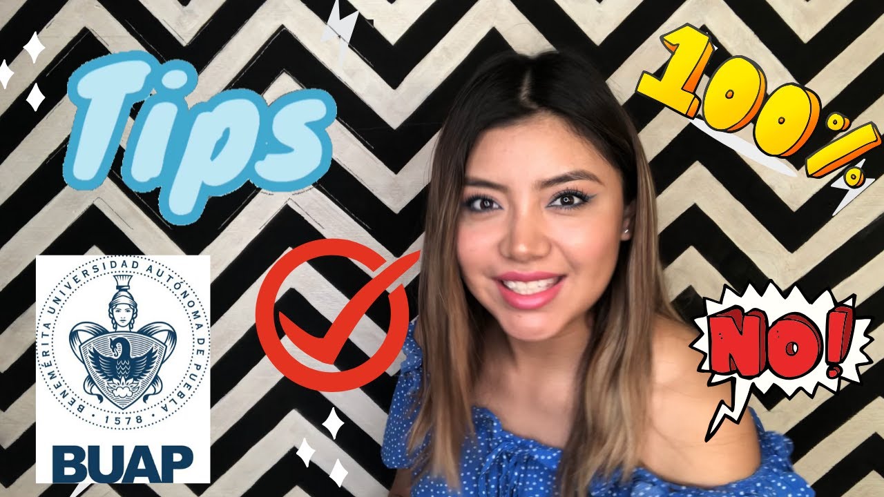 ¡Cómo entré a la BUAP!/Tips/Mi experiencia