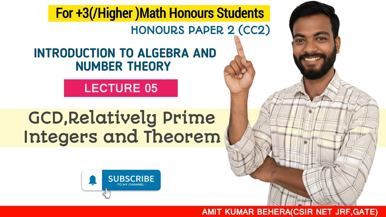 Lecture 5  | GCD & Relatively Prime Integers | Algebra & Number Theory | B.Sc Mathematics