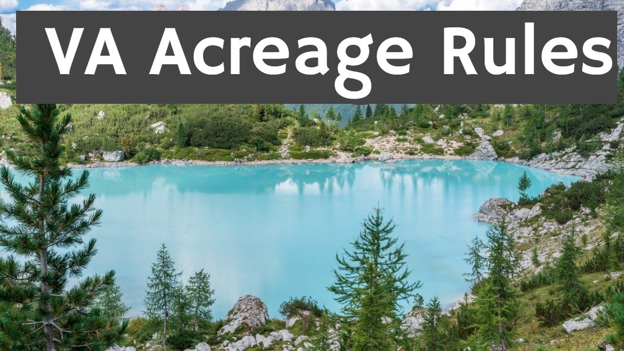 Acreage Rules When Using VA Mortgage Financing