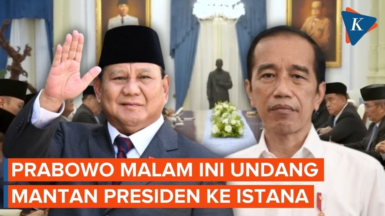 Prabowo Undang Mantan Presiden ke Istana Malam Ini, Jokowi Hadir