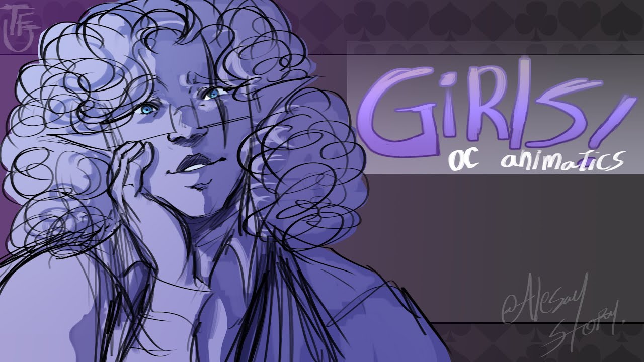 Girls |OC Animatic