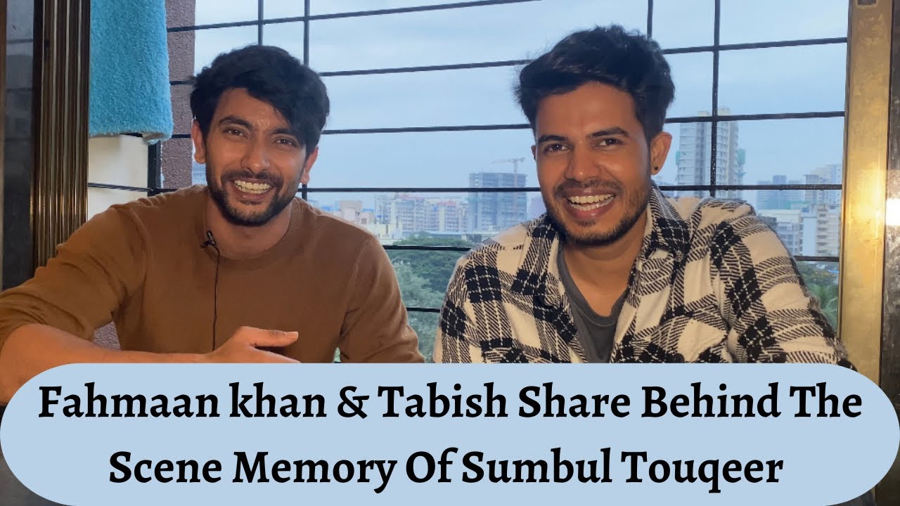 Fahmaan Khan And Tabish Pasha Talk About Sumbul Touqeer In The Song Ishq Ho Gaya | Telly Glam
