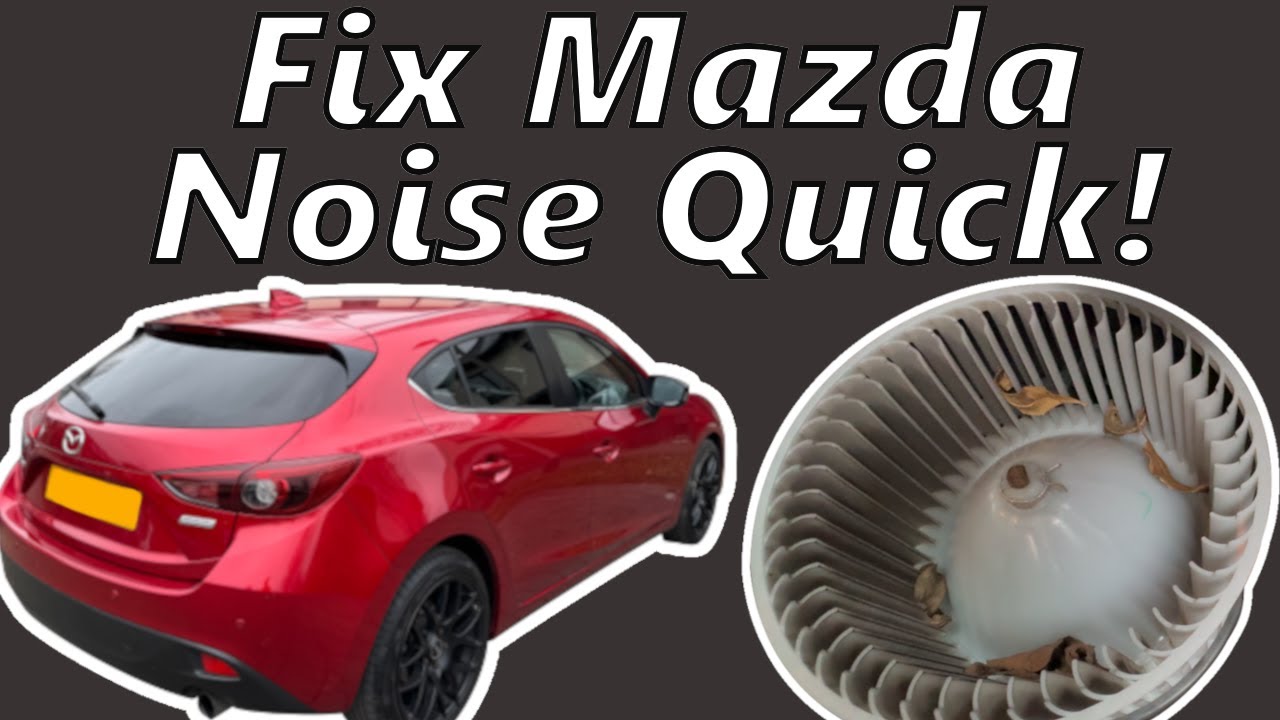 Quick fix for AC buzzing noise on Mazda 3 2014-2018