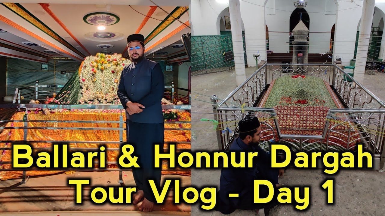 Ballari Dargah Aur Honnur Dargah Ka Tour Vlog | Sufi Sarmast Husaini Dargah  @WeLoveIslam