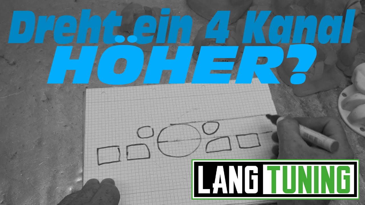 Dreht ein 4 Kanaler höher LangTuning