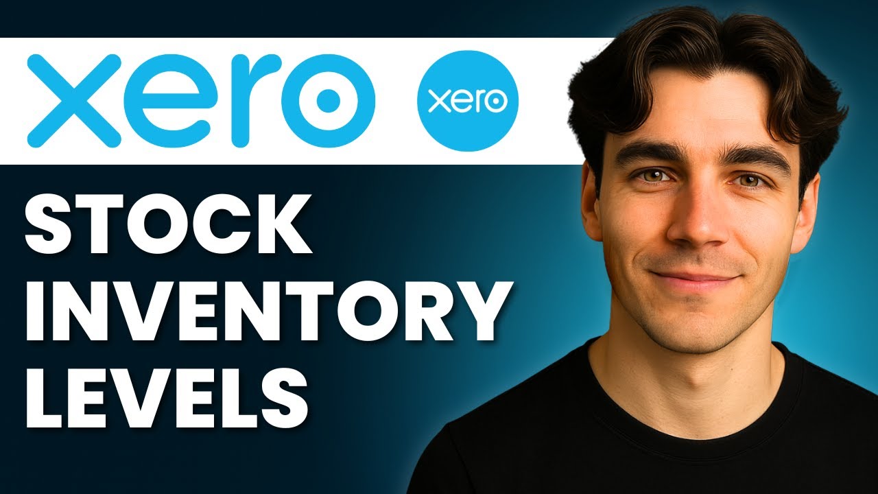 How to Manage Stock Inventory Levels On Xero (Tutorial 2026)