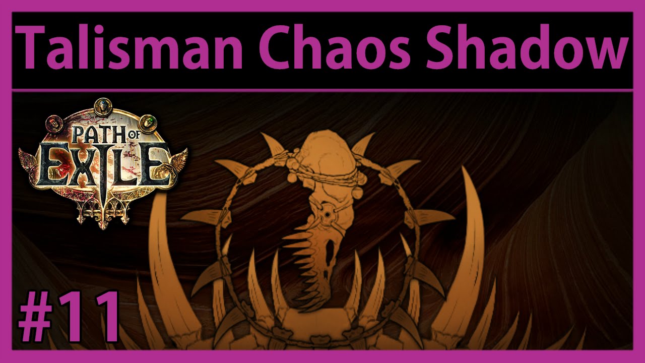 Controlled Destruction - Ep #11 - Hardcore Chaos Shadow - Path of Exile: Talisman League (v2.1.0c)