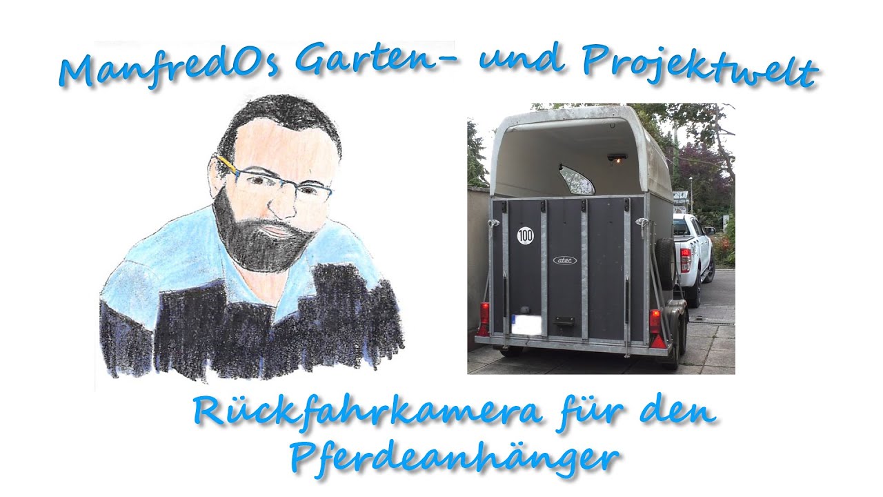 Eine Kamera für den Pferdeanhänger