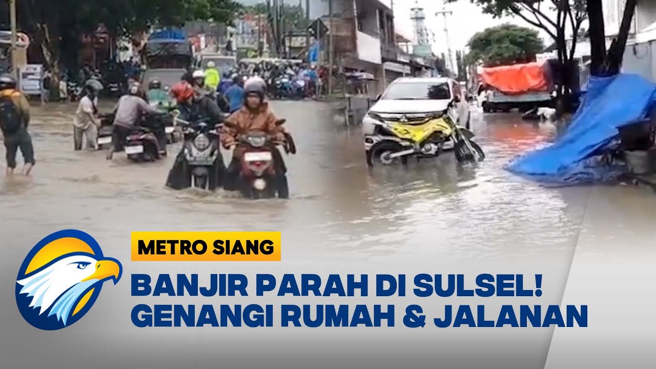 Banjir Rendam Ribuan Rumah di Bulukumba, Layanan Publik Lumpuh [Metro Siang]