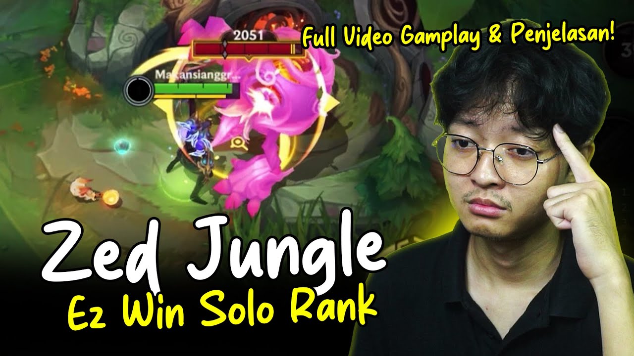 TUTORIAL MAIN ZED JUNGLE YANG LU CARI! FULL GAMEPLAY NOCUT!