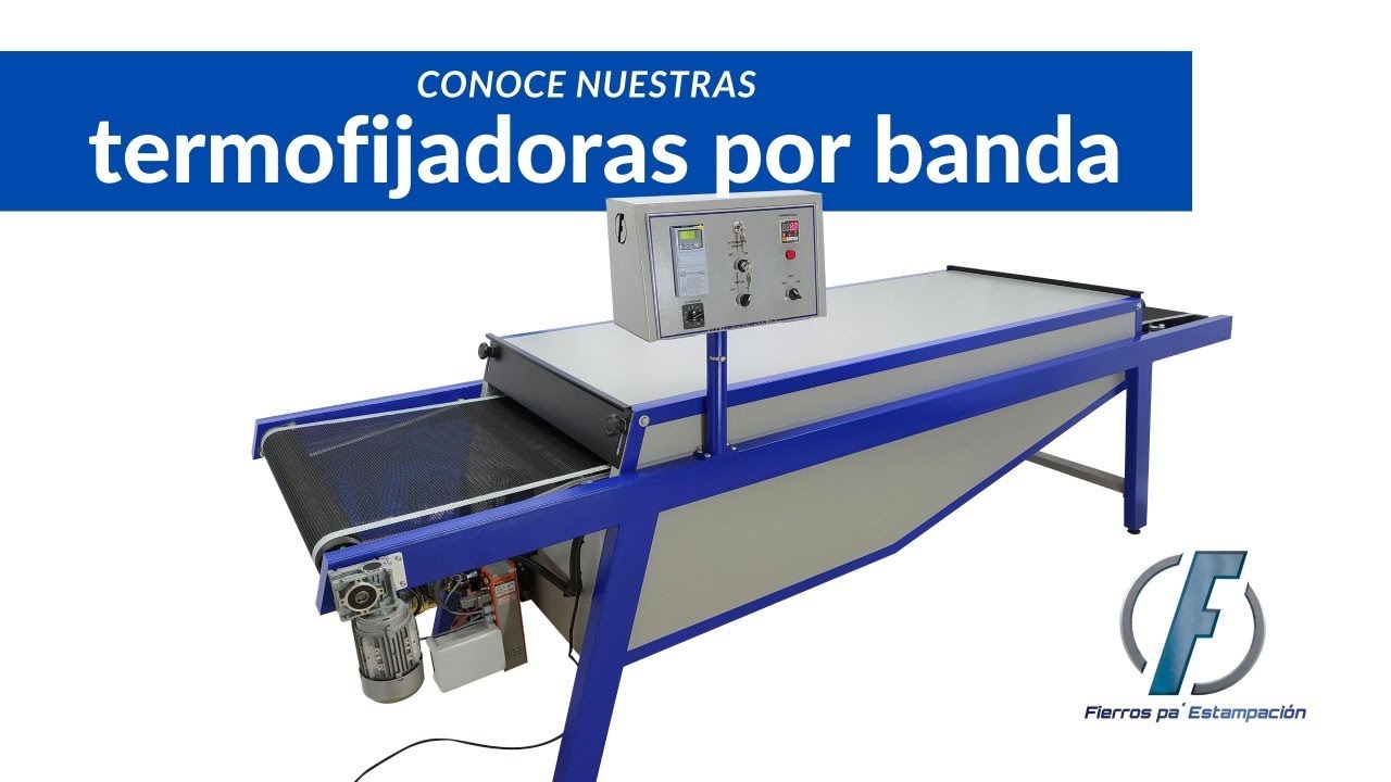 SERIGRAFÍA- TERMOFIJADORA POR BANDA- HORNO DE CURADO