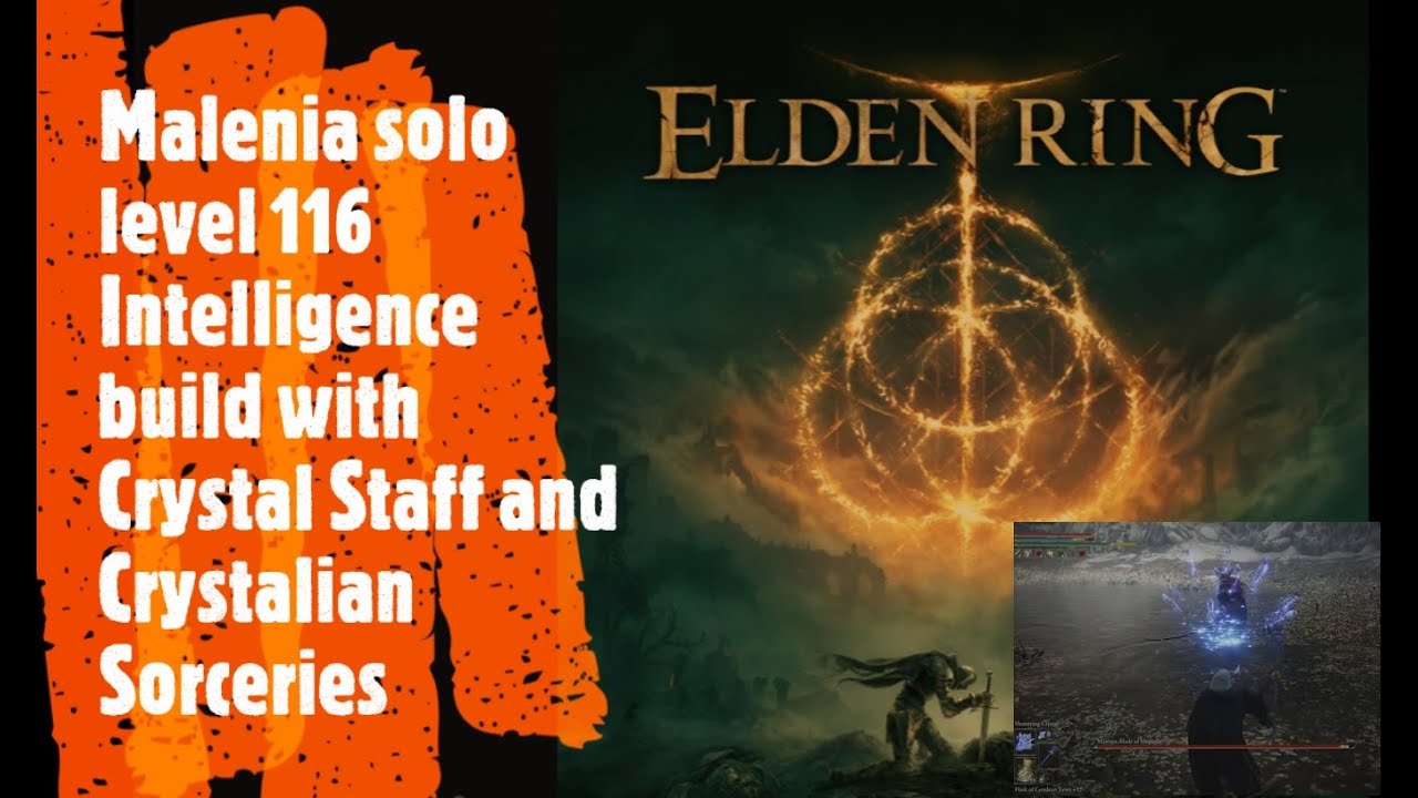 Elden Ring [Malenia solo level 116 Intelligence build with Crystal Staff and Crystalian Sorceries]