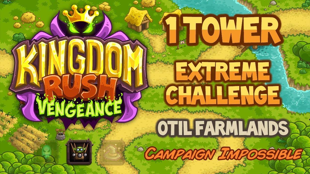 Kingdom Rush Vengeance: 1 TOWER Extreme Challenge-Otil Farmlands (stg12) Campaign Impossible
