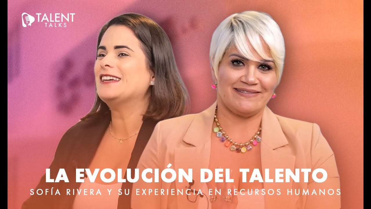 La Evolución del Talento: Sofía Rivera y su Experiencia en Recursos Humanos
