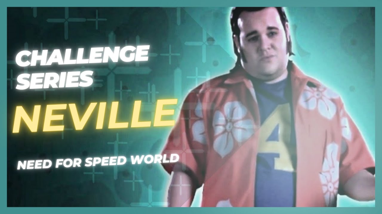 NFS World - Challenge series NEVILLE