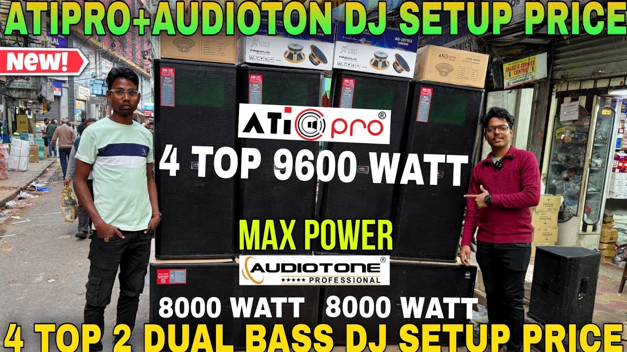 4 Top AtiPro Speaker 2 Bass Audioton Speaker | Audioton Dj Setup|Ati Pro Dj Setup Kolkata Dj Market