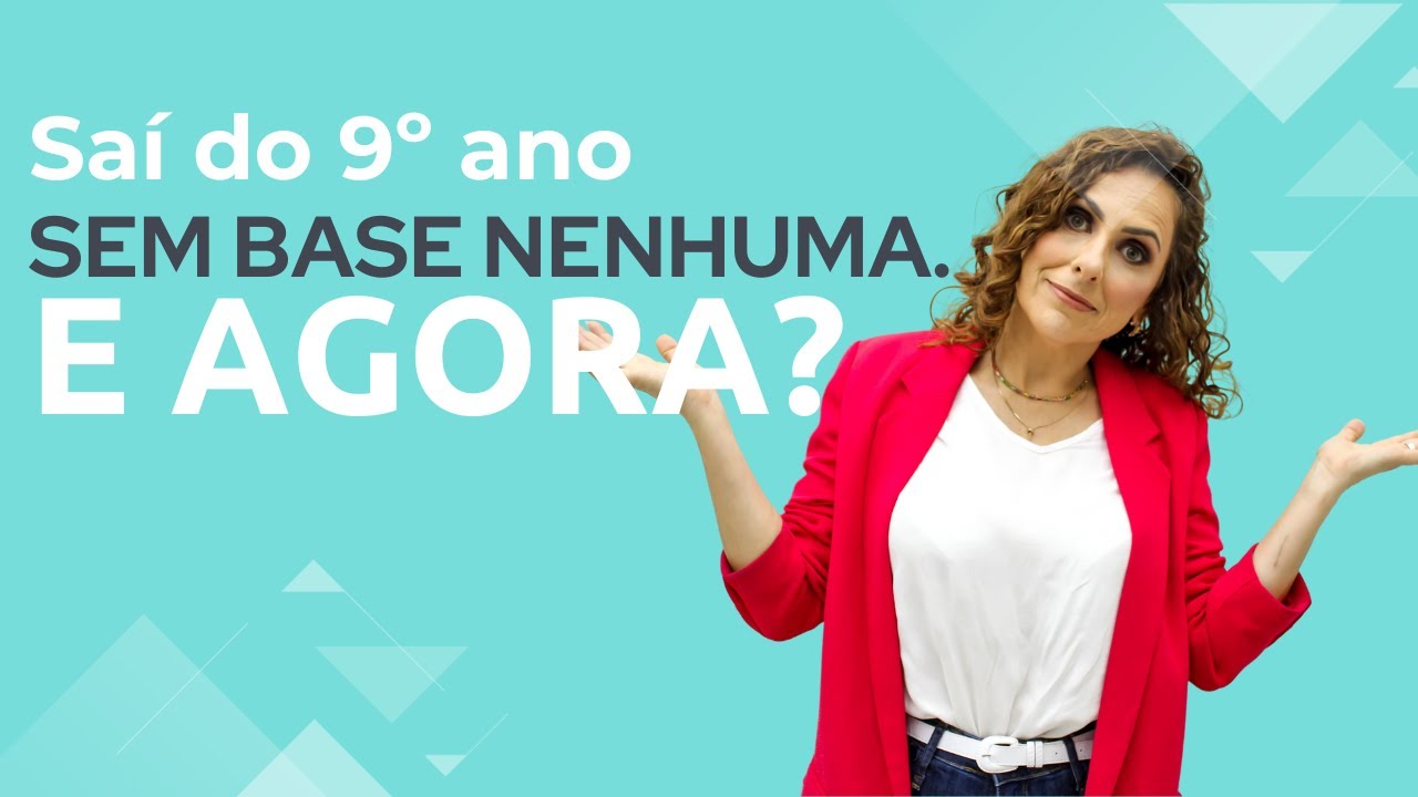Matemática do 9º ano que cai no 1º ano e no Enem
