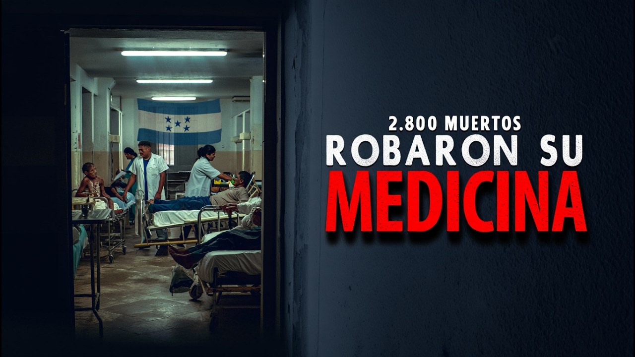 2.800 MUERTOS: El Robo del Seguro Social que Mató a los Enfermos de Honduras