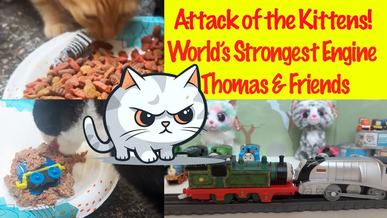 Thomas & Friends World's Strongest Engine - Attack of the kittens - Trackmaster & Plarail