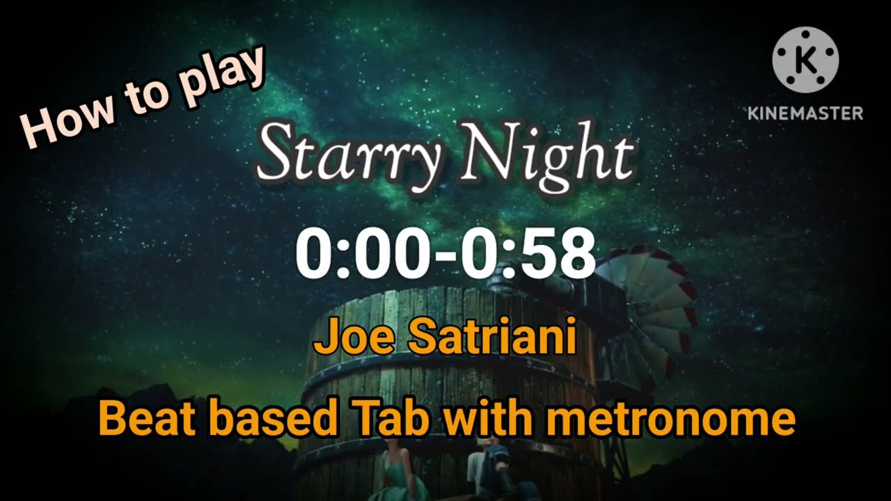 How to play-Starry night: 00:00 -00:58 Joe Satriani - Beat-based Tab practicing with Metronome