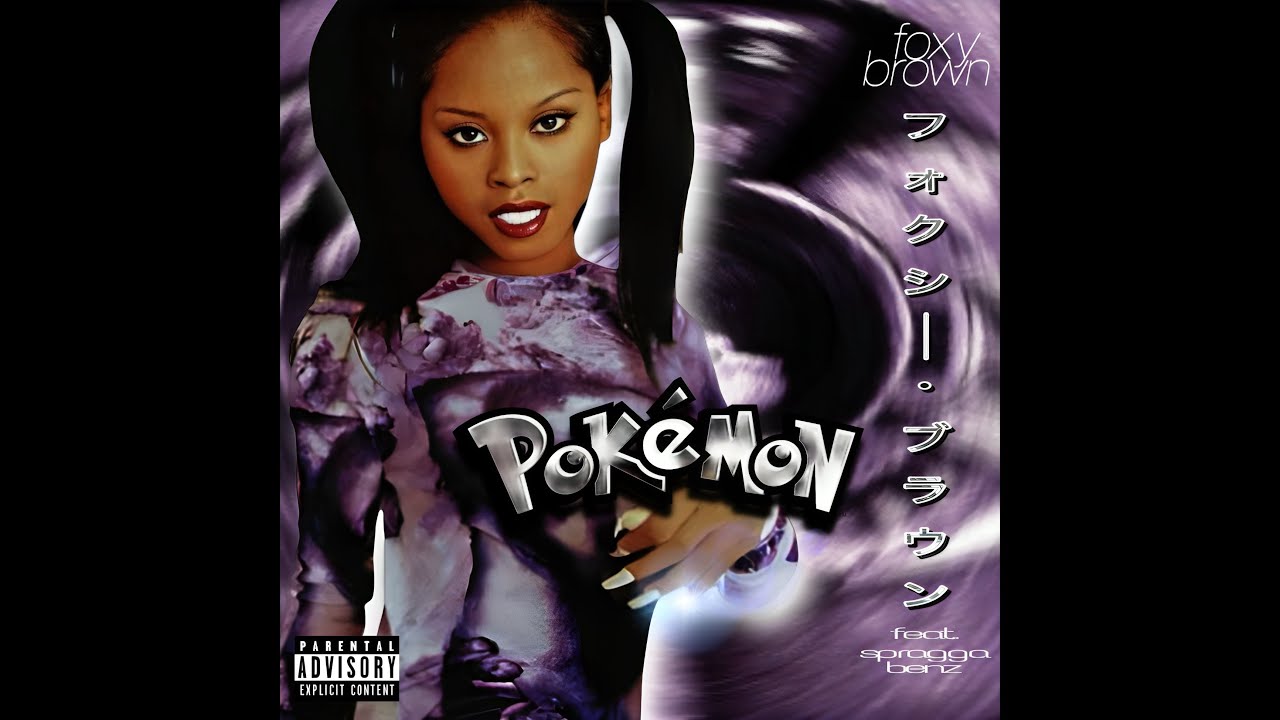 (Rare HQ) Foxy Brown - Pokémon (feat. Spragga Benz)