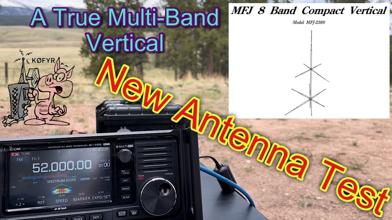 New Antenna Test: MFJ-2389 8 Band Compact Vertical Antenna A True Multi-Band Vertical