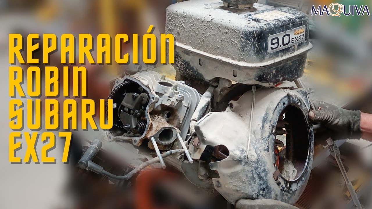 PONIENDO A TIEMPO UN MOTOR ROBIN SUBARU EX27 DE 9.0 HP ⌚ 🛠 / @MAQUIVARENTABLEYEFECTIVA