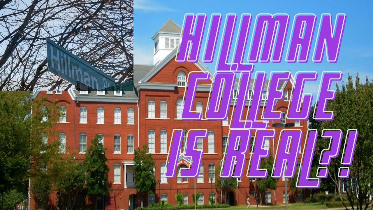 Hillman College is Real?!