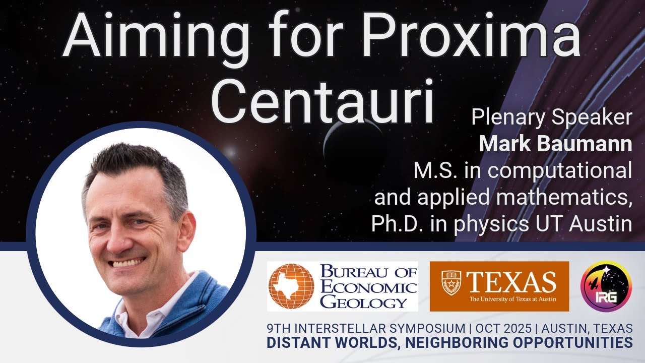 Aiming at Proxima Centauri b: Trajectories for Interstellar Probes | Mark Baumann | IRG 2025