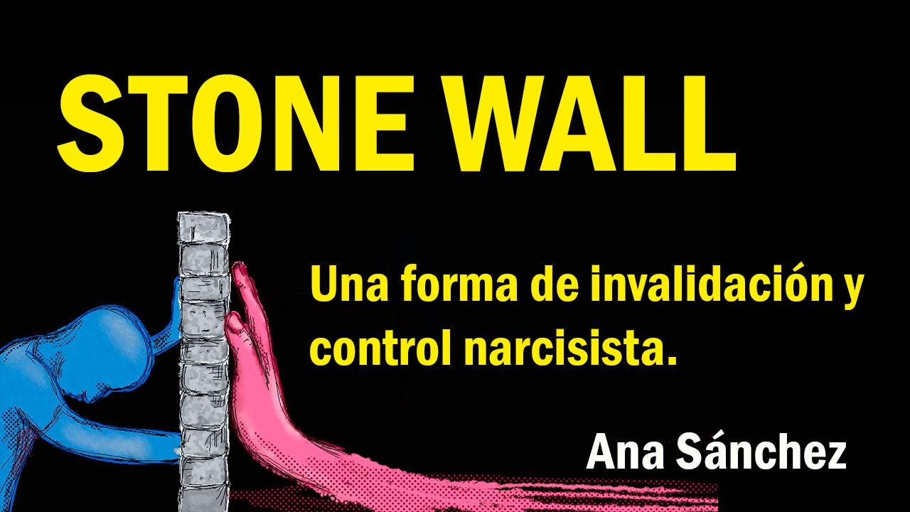 Stone Wall, manipulación y control narcisista de la comunicación
