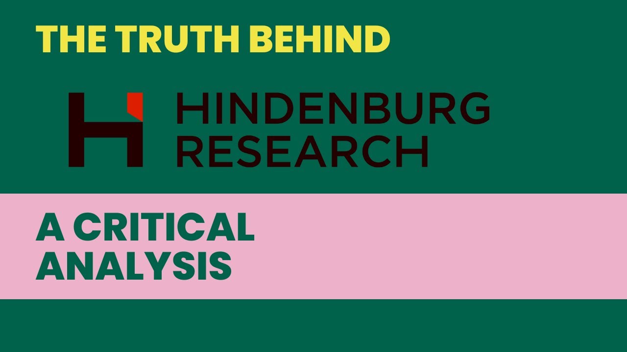 The Truth Behind Hindenburg Research: A Critical Analysis