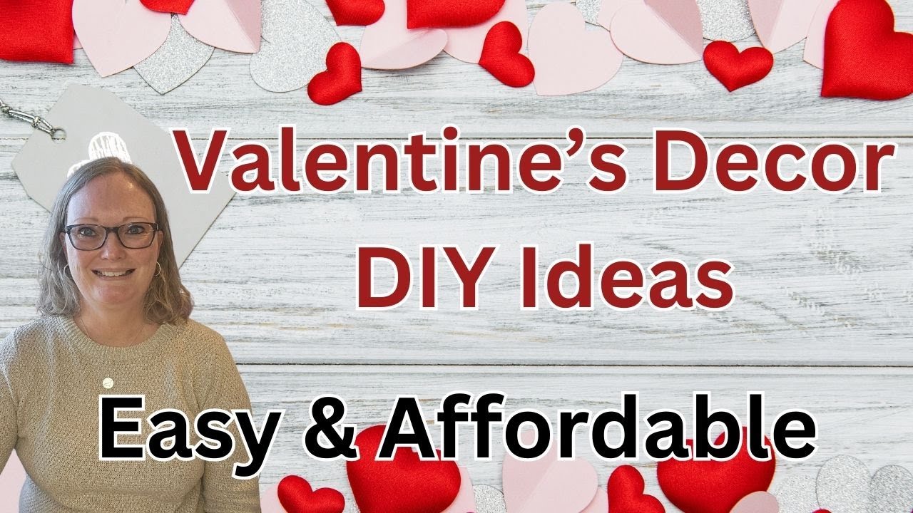 EASY yet BEAUTIFUL Valentine's decor DIYs you'll love!