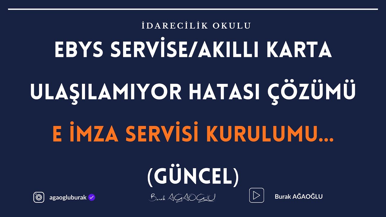 EBYS SERVİSE/AKILLI KARTA ULAŞILAMIYOR HATASI ÇÖZÜMÜ. E İMZA SERVİSİ KURULUMU... (GÜNCEL)