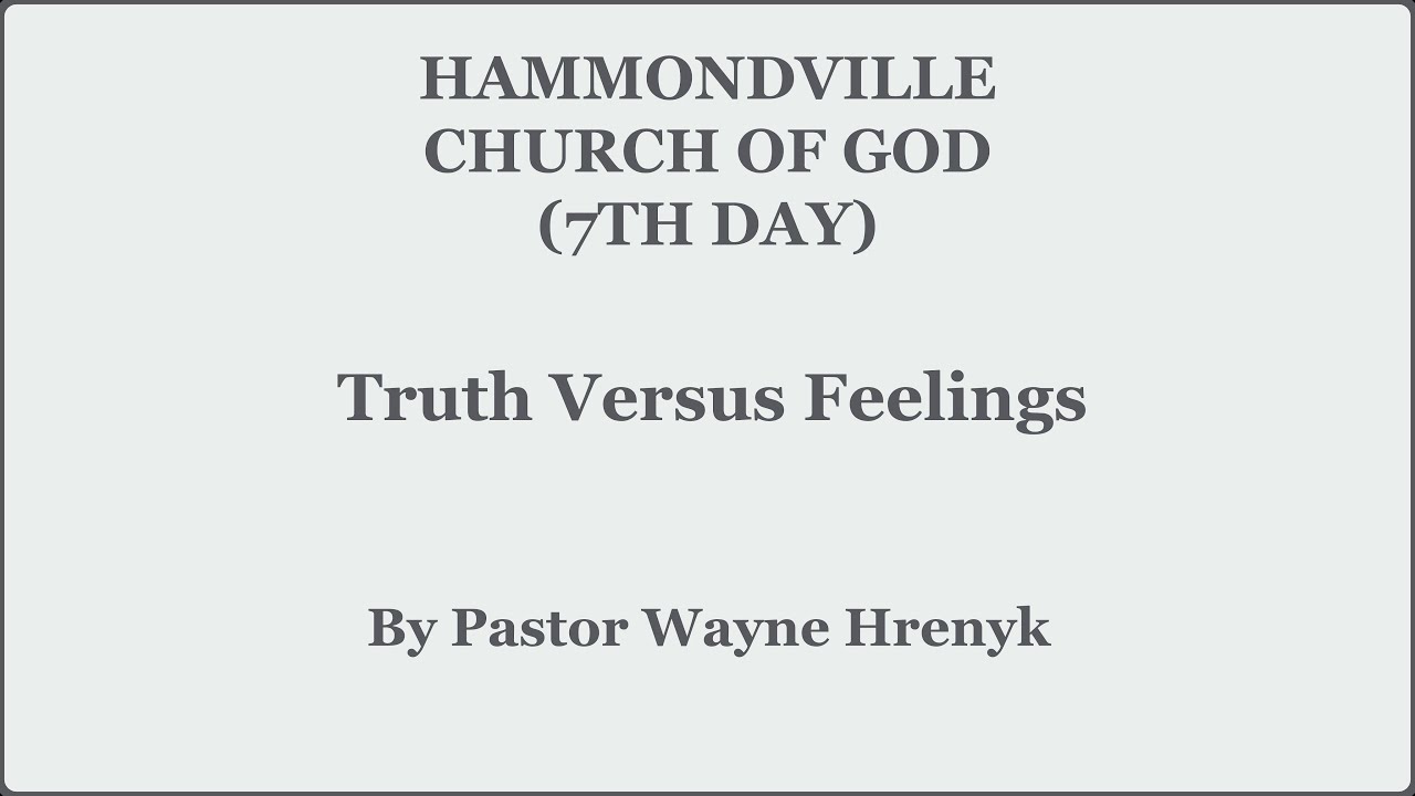Truth Versus Feelings