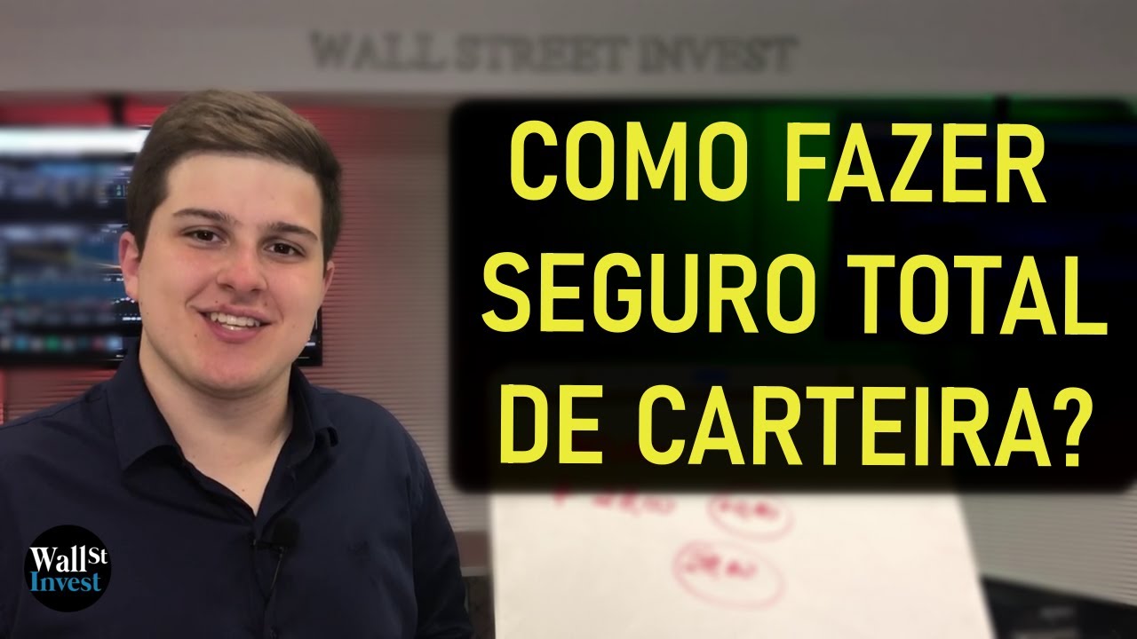 COMO FAZER SEGURO TOTAL DE CARTEIRA DE AÇÕES? | Wall Street Invest